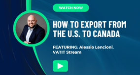 how-to-export-from-the-us-to-canada-watch-now