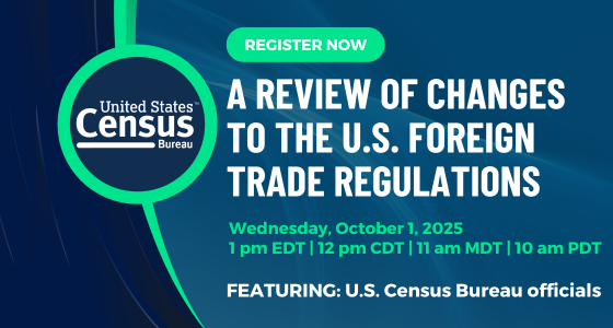 A Review of Changes to the U.S. Foreign Trade Regulations - October 2025